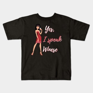 Yes, I Speak Winese Funny Wine Lovers Kids T-Shirt